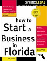 How to Start a Business in Florida, 7E (Legal Survival Guides) 1572480815 Book Cover