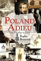 Poland Adieu: From Privilege to Peril 1450247229 Book Cover