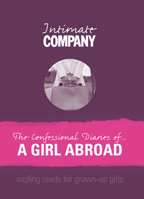 The Confessional Diaries Of A Girl Abroad 1862057699 Book Cover