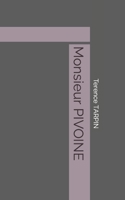 Monsieur PIVOINE (French Edition) B0CR1C94RR Book Cover
