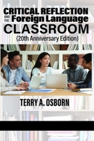Critical Reflection and the Foreign Language Classroom 1648024181 Book Cover