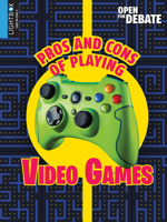 Pros and Cons of Playing Video Games 1510547592 Book Cover
