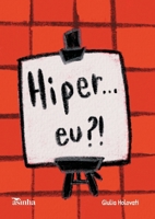 Hiper...eu? (Portuguese Edition) 6554209530 Book Cover