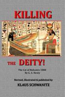 Killing the Deity: Adventure in Ancient Egypt 1548404799 Book Cover