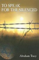 To Speak for the Silenced 1934440051 Book Cover