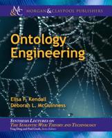 Ontology Engineering (Synthesis Lectures on the Semantic Web: Theory and Technolog) 1681733102 Book Cover