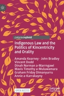 Indigenous Law and the Politics of Kincentricity and Orality 3031192389 Book Cover