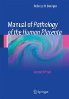 Manual of Pathology of the Human Placenta: Second Edition 0387988947 Book Cover