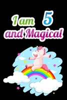 I am 5 and Magical: Unicorn Journal Notebook for Birthday Girls ! Unicorn Journal or Unicorn blank Notbook 1660485169 Book Cover