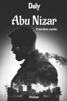 Abu Nizar: Partie 1 B092PKRH3M Book Cover