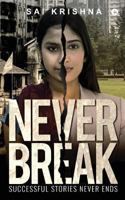 Never Break: Successful Stories Never Ends 1947137263 Book Cover