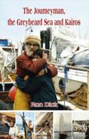 The Journeyman, the Greybeard Sea and Kairos 142518698X Book Cover