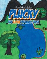 Plucky: The Extraordinary Duck 1644716917 Book Cover