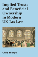 Implied Trusts and Beneficial Ownership in Modern UK Tax Law 1913507386 Book Cover