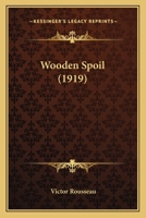 Wooden Spoil 1279987324 Book Cover