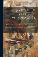Journal Of Zoöphily, Volumes 22-23... 1022391496 Book Cover