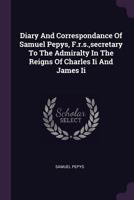 Diary & Correspondence of Samuel Pepys 1176017853 Book Cover