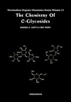 The Chemistry of C-Glycosides, 13 0080420818 Book Cover