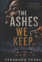 The ashes we keep B0GZWJVWPF Book Cover