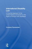 International Disability Law: A Practical Approach to the United Nations Convention on the Rights of Persons with Disabilities 113859346X Book Cover