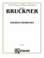 Sacred Choruses: SATB divisi (Latin Language Edition) (Kalmus Edition) 076924436X Book Cover