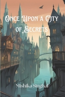 Once Upon a City of Secrets B0F9NDGLDG Book Cover