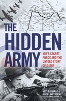 The Hidden Army: MI9's Secret Force and the Untold Story of D-Day 1789460913 Book Cover