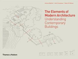 The Elements of Modern Architecture: Understanding Contemporary Buildings 0500342954 Book Cover