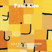 Paul Klee 8.5 X 8.5 Calendar September 2020 -December 2021: Expressionism -Abstract Art - Monthly Calendar with U.S./UK/ Canadian/Christian/Jewish/Muslim Holidays- Art Paintings B08JLQLRKM Book Cover