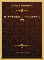 The Prometheus Of Aeschylus Part 1 1161740279 Book Cover