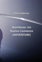 Namikaze: Un Nuevo Comienzo (ADVENTURE) 9877821435 Book Cover