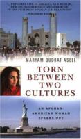 Torn Between Two Cultures: An Afghan-American Woman Speaks Out (Capital Currents) 1931868360 Book Cover