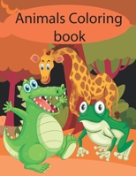 animals coloring book: children's activity ,coloring books for Toddlers and kids for kindergarten and preschool B08VCJ8KSF Book Cover