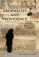 Prophecies and Providence: A Biblical Approach to Modern Jewish History 1934440590 Book Cover