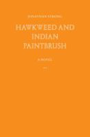 Hawkweed and Indian Paintbrush 194039600X Book Cover