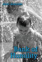 Bank of Humility 1482574934 Book Cover