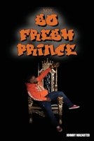 Not so fresh prince 0578893487 Book Cover