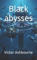 Black abysses (French Edition) B0G6K747GK Book Cover