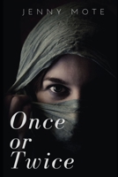 Once or Twice B092KCS85N Book Cover