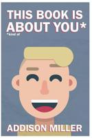 This Book is About You 1795126566 Book Cover