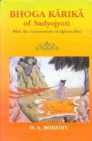 Bhoga Karika of Sadyojyoti With a Commentary of Aghora Siva 8120829352 Book Cover