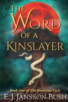 The Word of a Kinslayer 1067132015 Book Cover