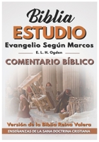 Evangelio Según Marcos: Comentario Bíblico: Los Evangelios (Biblia Estudio) (Spanish Edition) B08J21KZ1P Book Cover