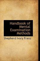 Handbook of Mental Examination Methods 1016546688 Book Cover