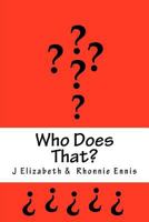 Who Does That 1466222956 Book Cover