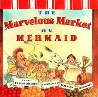 The Marvelous Market on Mermaid 0688130534 Book Cover