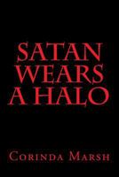 Satan Wears a Halo 1979631557 Book Cover