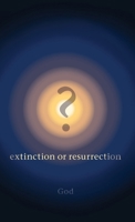 ? Extinction or Resurrection 183538546X Book Cover