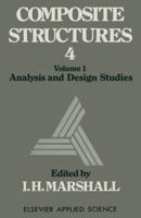 Composite Structures 4: Volume 1 Analysis and Design Studies 940108047X Book Cover