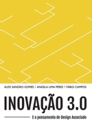 Inovação 3.0 e o pensamento de design associado B08MHRNN8F Book Cover